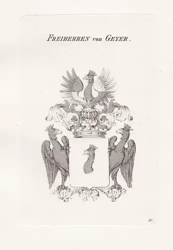Freiherren von Geyer. - Geyr Wappen coat of arms Heraldik heraldry