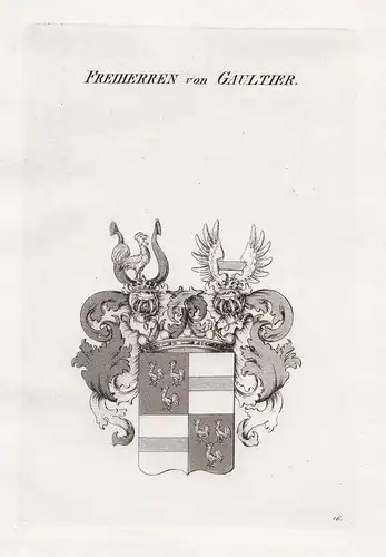 Freiherren von Gaultier. - Gaultier Wappen coat of arms Heraldik heraldry