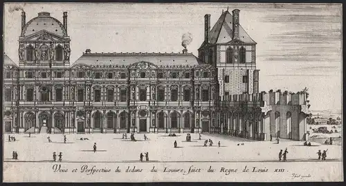 Veue et Perspective du dedans du Louvre, faict du Regne de Louis XIII. - Paris Louvre Museum Musee