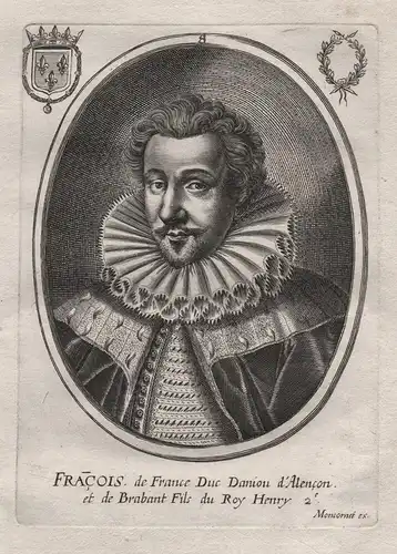 Francois de France... - Francois de France (1555-1584) Valois Alencon Anjou Duke Portrait