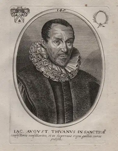 Lac. August Thuanus in Sanctior... - Jacques Auguste de Thou (1553-1617) French historian book collector Büche