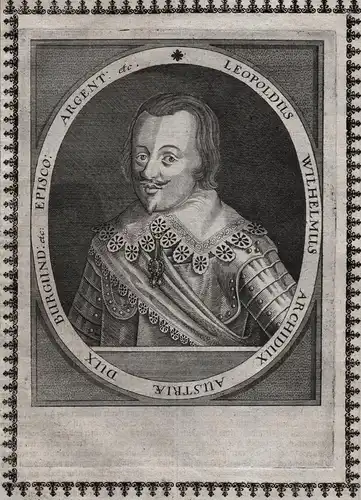 Leopoldus Wilhelmus Archidux Austriae... - Leopold Wilhelm von Österreich (1614-1662) Erzherzog Portrait