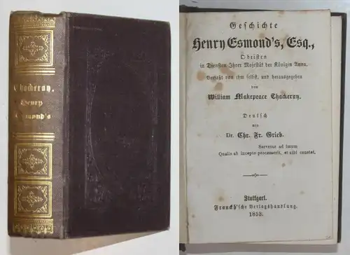 Geschichte Henry Esmond, Esq.., eines Obersten im Dienste Ihrer Majestät Königin Anne. 2 Teile in 1 Band.