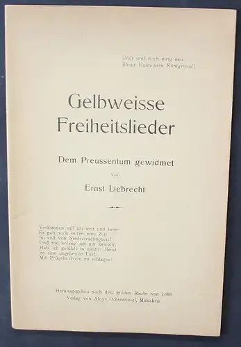 Gelbweisse Freiheitslieder. Dem Preussentum gewidmet.