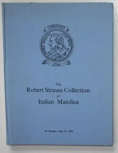 The Robert Strass Collection of Italian Maiolica.