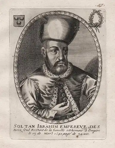 Soltan Ibrahim Empereur des turcs... - Ibrahim Sultan of the Ottoman Empire (1615-1648) Portrait