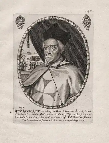 R.me P. Louis Petit, Docteur en Decret General... - Ludovicus Petit (1580-1652) Order of S. S. Trinitas Louis