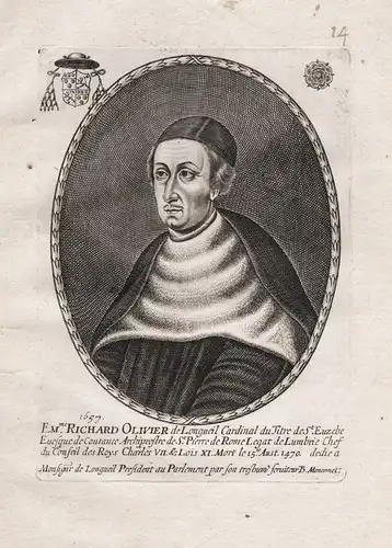 Em.me Richard Olivier de Longueil Cardinal du Titre de St. Euzebe... - Richard Olivier de Longueil (1406-1470)