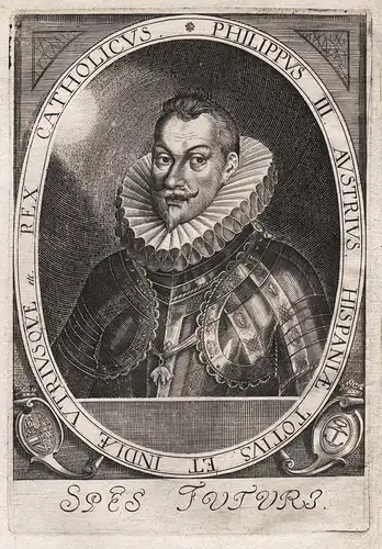 Philippus III. Austrius... - Felipe III de Espana Spain rey king Portrait grabado