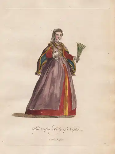 Habit of a Lady of Naples - Napoli Naples Neapel Italy Italien Trachten costumes costume Tracht