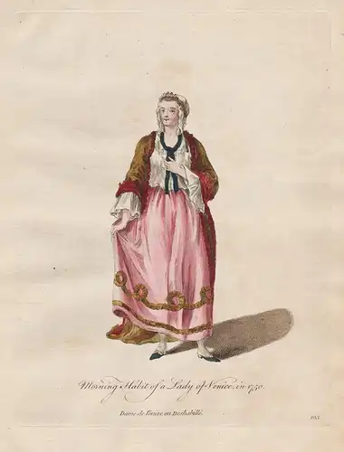 Morning Habit of a Lady of Venice, in 1750 - Venezia Venice Venedig Trachten costumes costume Tracht