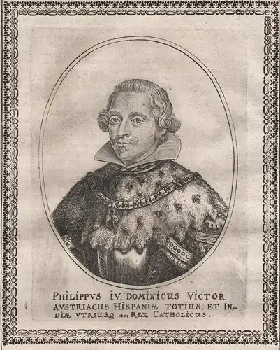 Philippus IV Dominicus.. - Philipp IV. Spanien Espana (1605-1665) Portugal König king gravure Portrait