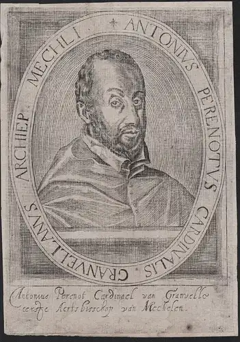 Antonius Perenotus Cardinalis Granvellanus Archiep. Mechli - Antoine Perrenot de Granvelle (1517-1586) Cardina
