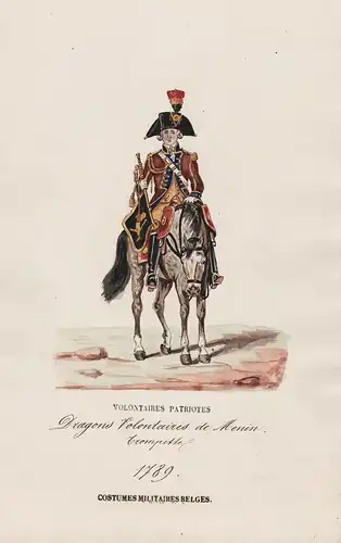 Dragons Volontaires de Menin Trompette 1789  / Costumes Militaires Belges  - Belgique Belgium Belgien soldiers