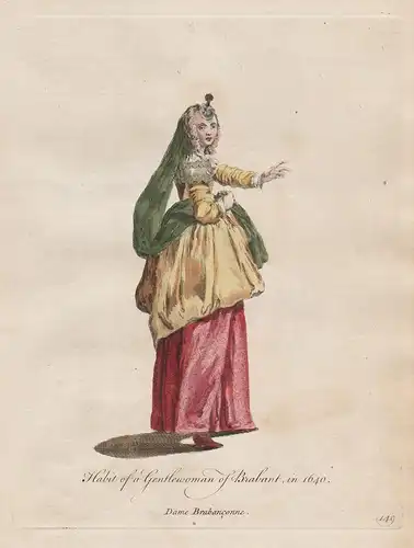 Habit of a Gentlewoman of Brabant, in 1640 - Baroque Barock Nederlands Niederlande Trachten costumes costume T