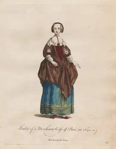 Habit of a Merchant's Wife of Paris,in 1640 - Baroque Barock Paris Frankreich France Trachten costumes costume