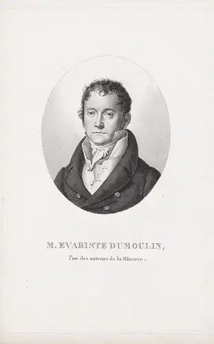 M. Evariste Dumoulin - Evariste Dumoulin (1786-1833) journaliste journalist Minerve Portrait