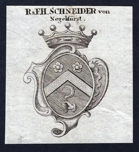 Rs. F.H. Schneider von Negelsfürst - Schneider Negelsfürst Wappen Adel coat of arms heraldry Heraldik