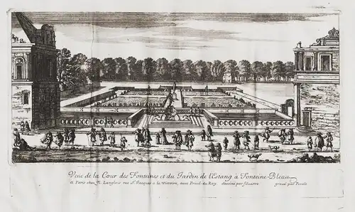 Veue de la Cour des Fonteines et du Jardin de l'Estang a Fonteine-Bleau.- Chateau de Fontainebleau Seine-et-Ma