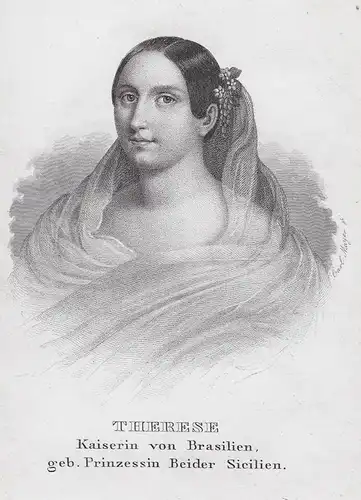 Therese. Kaiserin von Brasilien, geb. Prinzessin Beider Sicilien. - Dona Teresa Cristina delle Due Sicilie (18