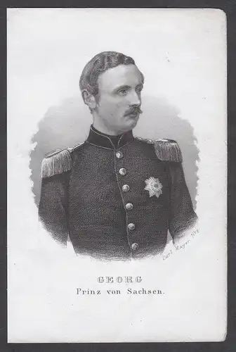 Georg Prinz von Sachsen. - Georg König von Sachsen (18321904) Portrait