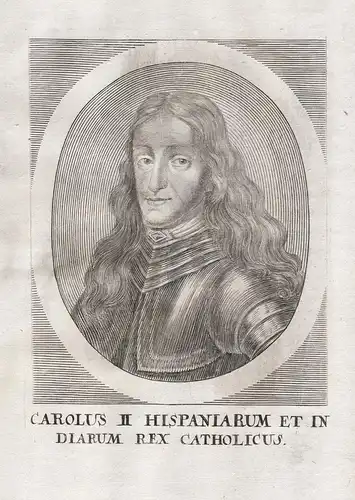 Carolus II Hispaniarum .. - Carlos II de Espana (1661-1700) Spain Spanien king rey Portrait