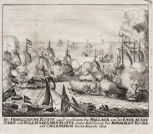 Die Französische Flotte wurd geschlagen bey Mallaga von der Englaendischen und Hollaendischen Flotte unter Anf