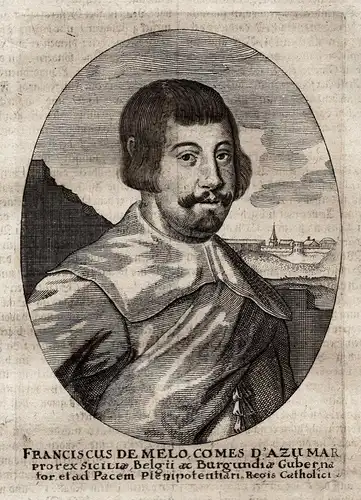 Francisucs de Melo comes d'Azumar - Francisco de Melo de Portugal y Castro (1597-1651) Marqués de Vellisca, ma