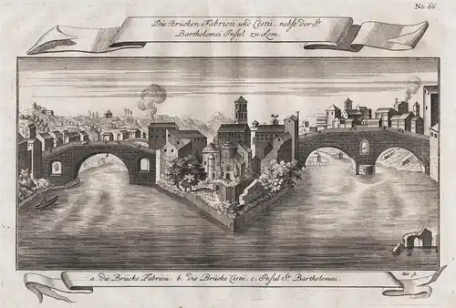 Die Brücken Fabricii und Cestii, nebst der St. Bartholomei Insul zu Rom - Roma Rome Rom Ponte Cestio Isola Tib