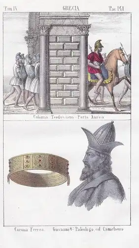 Grecia. / Colonna Teodosiana - Porta Aurea. / Corona Ferrea. Giovanni Paleologo, col. Camelauco - Porta Aurea