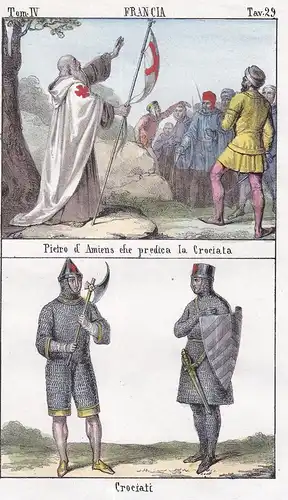 Francia. / Pietro d'Amiens che predica la Crociata. / Crociati. - Kreuzritter Kreuzzug crusades crusaders