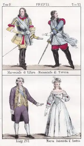 Francia. / Maresciallo di Villars. Maresciallo di Turena. / Luigi XVI. Maria Antonietta d'Austria. - France Fr