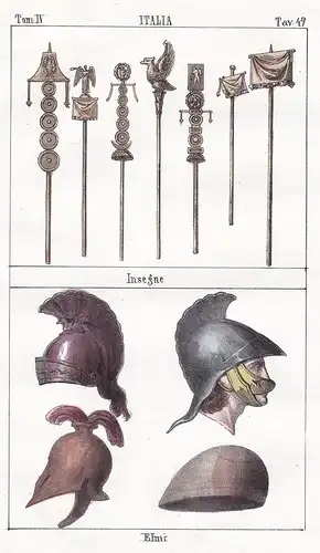 Italia. / Insegne. / Elmi - Altertum Antike antiquity Römer Römisches Reich Standarten Flaggen flags helmets H