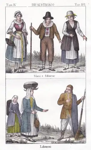 Imp. Austriaco. / Slavi e Silvesi. / Liburni. - Slavs Balkan Dalmatia Liburnia Croatia Kroatien costumes Trach