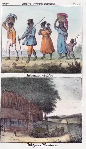 America Settentrionale. / Indiani in viaggio. / Diligenza Messicana. - Mexico Central America Amerika Amerique