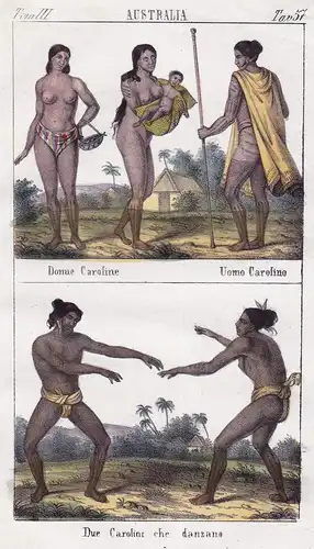 Australia. / Donne Caroline. Uomo Carolino. / Due Carolini che danzano - Caroline islands Micronesia Oceania P