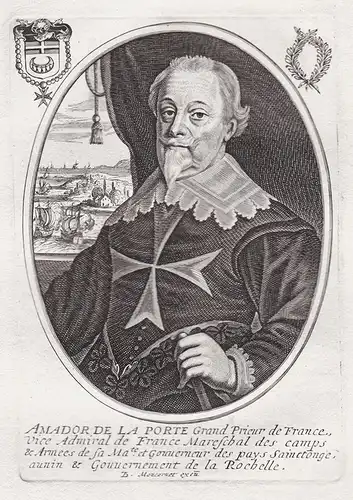 Amador de la Porte Grand Prieur de France... - Amador de la Porte (1566-1644) Ordre de Saint-Jean de Jerusalem