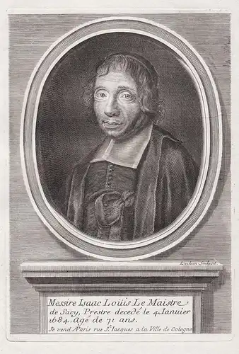 Messire Isaac Louis Le Maistre de Sacy, Prestres decedé le 4. Janvier 1684 - Louis-Isaac Lemaistre de Sacy (16