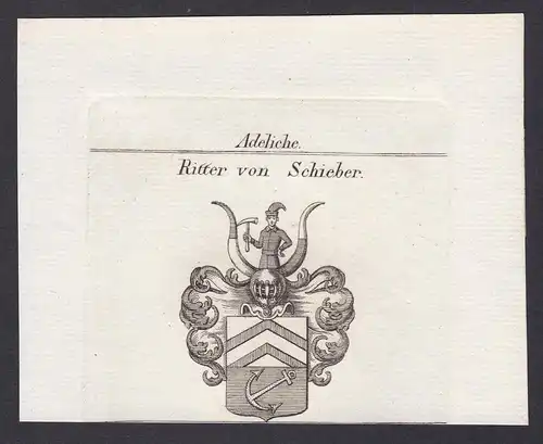 Ritter von Schieber - Schieber Wappen Adel coat of arms heraldry Heraldik Kupferstich