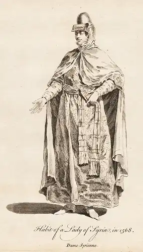 Habit of a Lady of Syria, in 1568 - Frau Dame Syria Syrien Orient Trachten costumes costume Tracht