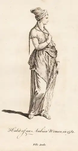 Habit of an Arabian Woman, in 1581 - Frau Arabia Arabien Asia Asien Trachten costumes costume Tracht