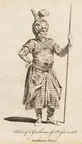 Habit of a Gentleman of Persia, in 1568 - Iran Persia Persian Trachten costumes costume Tracht
