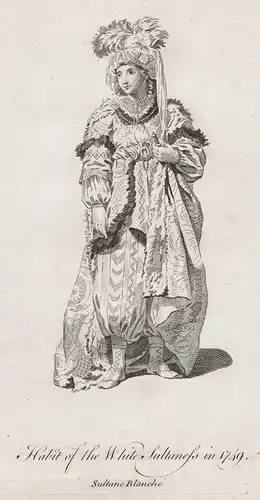Habit of the White Sultaness in 1749  -  Sultan Sultanin Ottoman Empire Turkey Türkei Osmanisches Reich Tracht