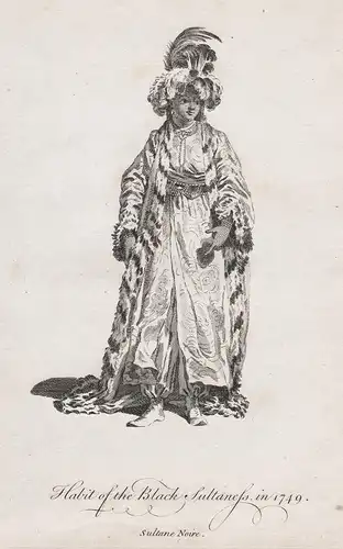 Habit of the Black Sultaness in 1749  - noire Sultan Sultanin Ottoman Empire Turkey Türkei Osmanisches Reich T