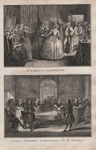 Le Mariage Clandestin / Ceremonies Funebres Domestiques chez les Anglois - England English Hochzeit wedding Be