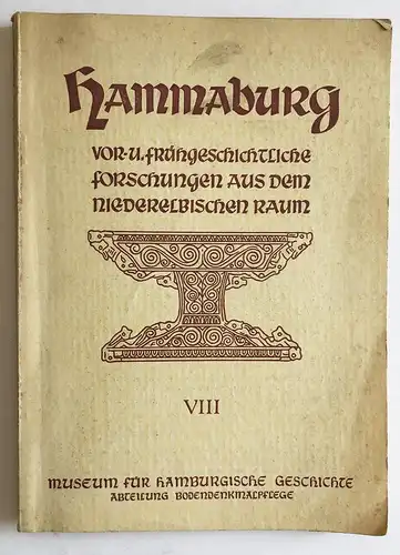 Hammaburg. Vor- u. Frühgeschichtliche Forschungen aus dem Niederelbischen Raum. Heft 8. 3. Jahrgang,