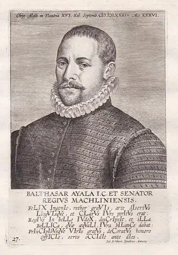 Balthasar Ayala I.C. et Senator - Balthasar Ayala (1548 - 1584) Jurist Antverp Antwerpen Mechelen judge Portra