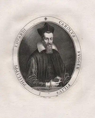 Carolus Fugger Filius Philippi Eduardi - Philipp Eduard Fugger (1546-1618) Kirchberg Weissenhorn Handelsherr A