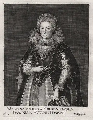 M: Iuliana Vöhlin a Frickenhausen Baronissa. Hugonis Coniunx - Maria Julianna Vöhlin-Fugger (c.1600-1653) Weis