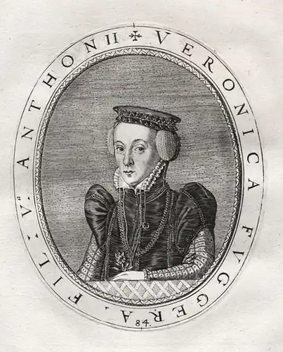 Veronica Fuggera -Veronika Fugger (1545 - 1590) Nordendorf Biberbach Welden